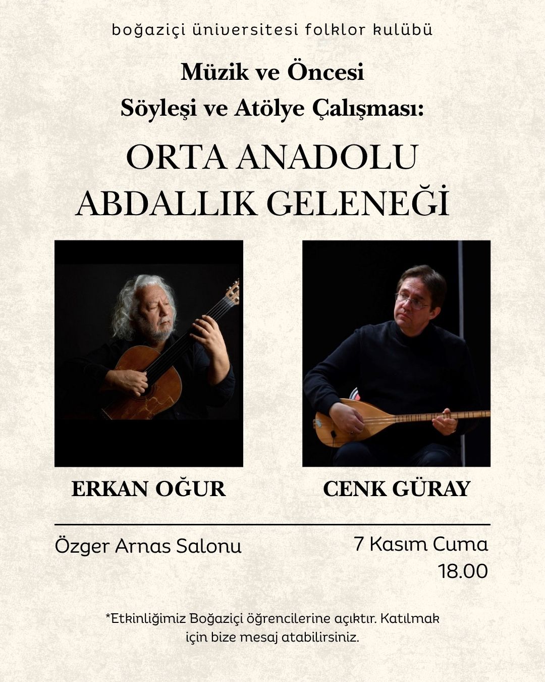 Erkan Oğur ve Cenk Güray ile “Müzik ve Öncesi Söyleşi ve Atölye Çalışması: Orta Anadolu Abdallık Geleneği” etkinliğini gerçekleştirdik. Sunum ve atölye için kendilerine çok teşekkür ederiz. 🪇✌️